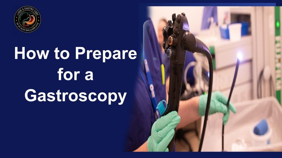How to Prepare for a Gastroscopy